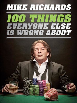 cover image of 100 Things Everyone Else Is Wrong About